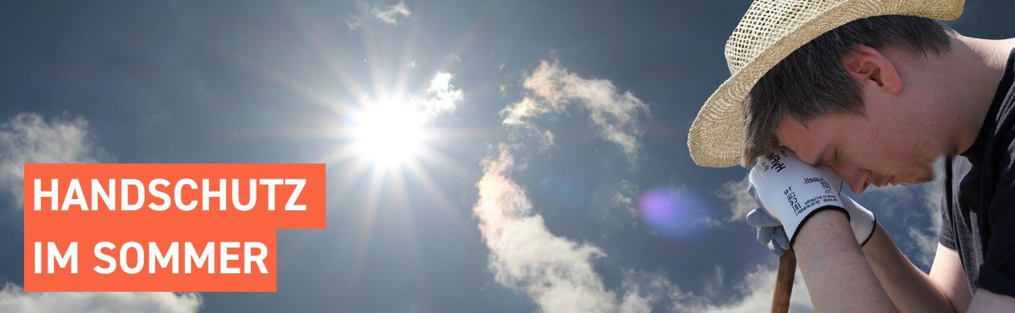 Banner zu Handschutz im Sommer - Ein Arbeiter lehnt sich mit seinem Kopf auf einen Stiel, während die Sonne scheint.